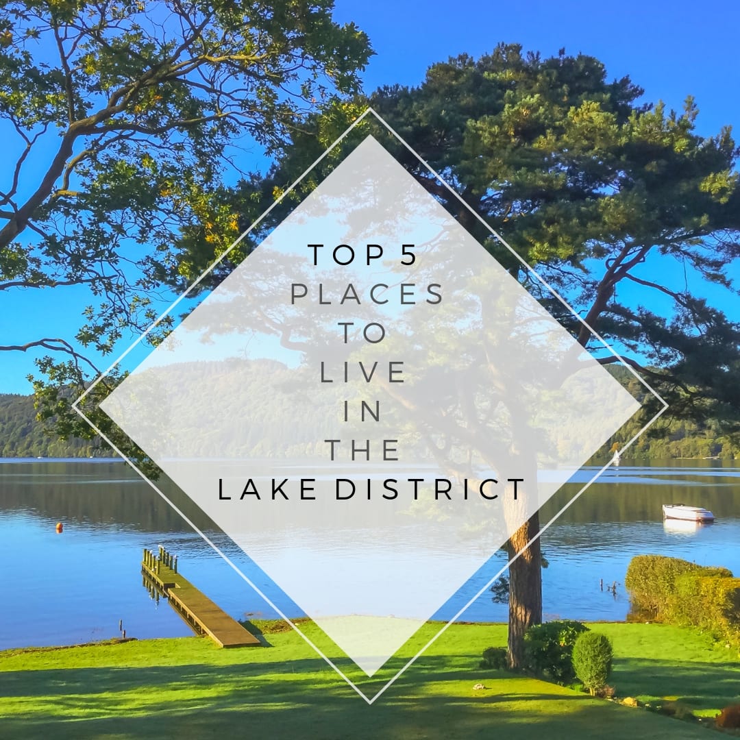 Top 5 Places to Live in The Lake District blog thumbnail